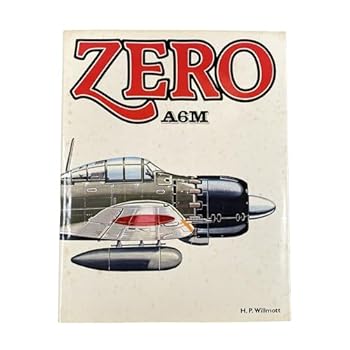 Zero A6M (A Reward book) - Book #6 of the War Planes in Colour