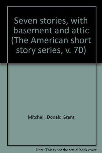Seven stories, with basement and attic (The Ame... 0512005192 Book Cover