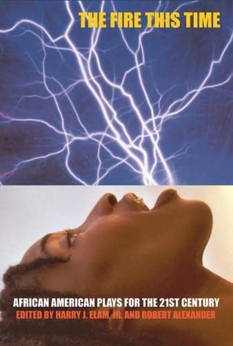 The Fire This Time: African-American Plays For The 21St Century #TOP4