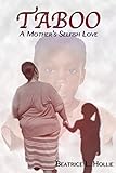 Taboo: A Mother's Selfish Love
