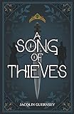  A Song of Thieves (Thieves of Felshan, Band 1)