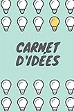 Carnet d'idées - Business -100 pages (French Edition)