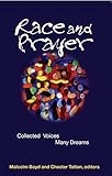 Race and Prayer: Collected Voices, Many Dreams