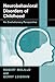 Neurobehavioral Disorders of Childhood: An Evolutionary Perspective