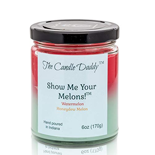 Show Me Your Melons- Funny Watermelon Honeydew Scented Candle - 6 Ounce Jar Candle- Hand Poured In Indiana #TOP4