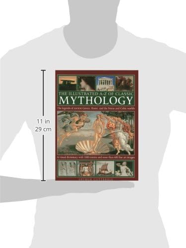 The Illustrated A-Z of Classic Mythology: The Legends of Ancient Greece, Rome, and the Norse and Celtic Worlds