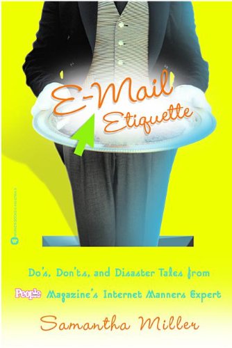 Buy E-mail Etiquette Do's (Oeb) Don'ts and Disaster Tales from People Magazine .. — BookShops.in