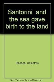 Hardcover Santorini "and the sea gave birth to the land" Book