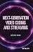 Next-Generation Video Coding and Streaming