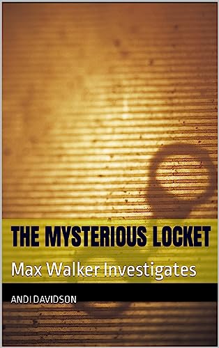 The Mysterious Locket: Max Walker Investigates