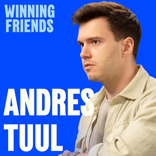 Left a billion-dollar company for a Michelin kitchen| Andres Tuul on Winning Friends