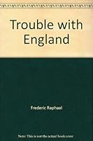 THE TROUBLE WITH ENGLAND. (SIGNED). 0860250938 Book Cover
