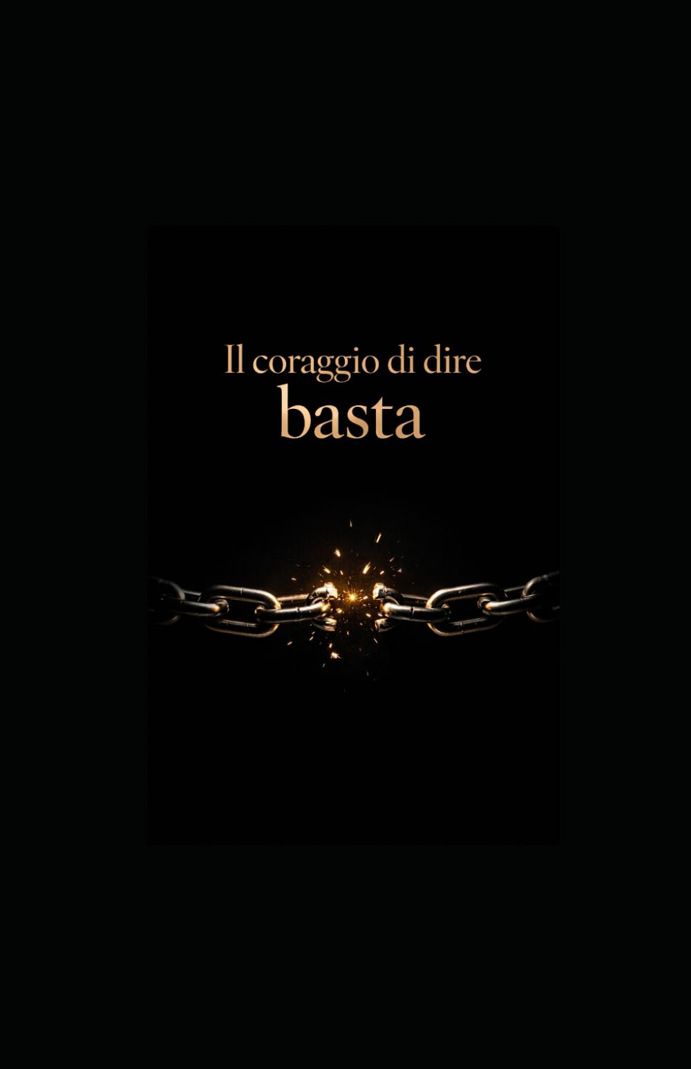 Il coraggio di dire basta: Il Risveglio del “Basta”