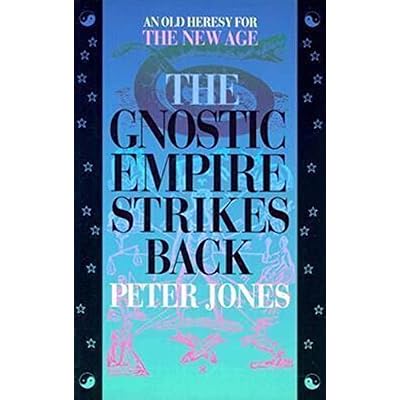 The Gnostic Empire Strikes Back