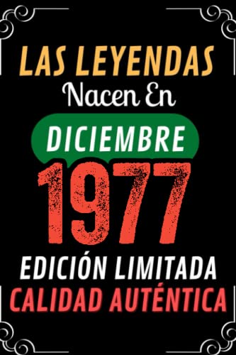 Cumpleaños Vintage Leyendas Nacen en Diciembre 1977: Regalo de 45 cumpleaños para mujeres y hombres, regalo de 45 cumpleaños para él/ella, Cuaderno Diario | regalos de Diciembre