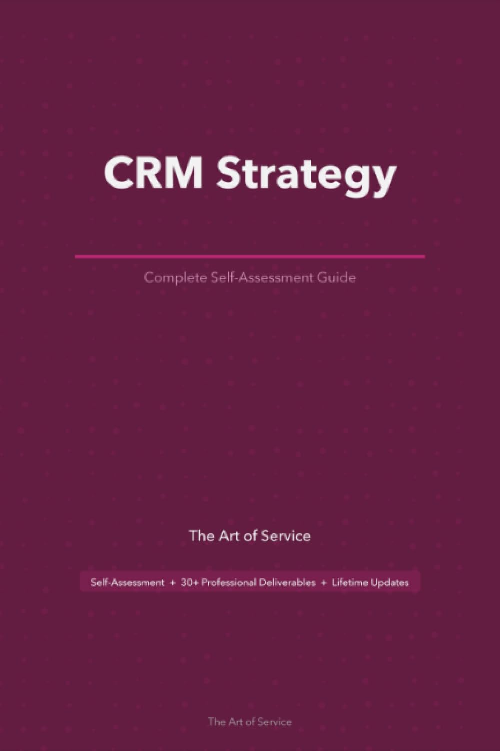CRM Strategy A Complete Guide