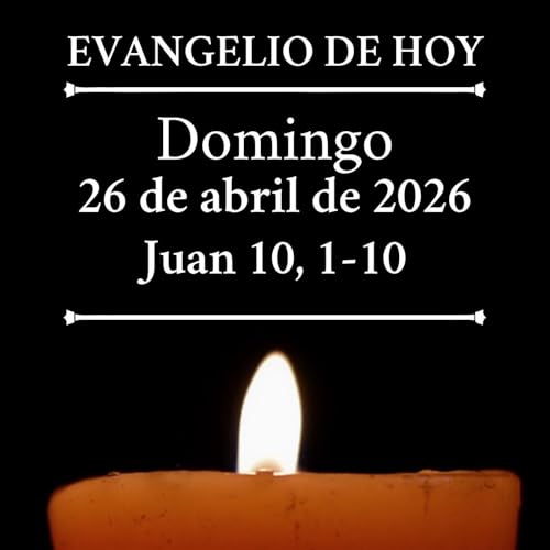 Evangelio del domingo 26 de abril de 2026 - &laquo;En verdad os digo: yo soy la puerta de las ovejas&raquo;