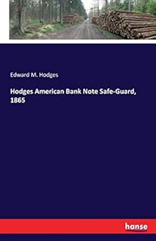 Paperback Hodges American Bank Note Safe-Guard, 1865 Book