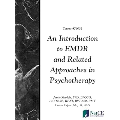 An Introduction to EMDR and Related Approaches in Psychotherapy