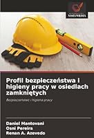 Profil bezpieczenstwa i higieny pracy w osiedlach zamknietych: Bezpieczenstwo i higiena pracy (Polish Edition) 6206806685 Book Cover
