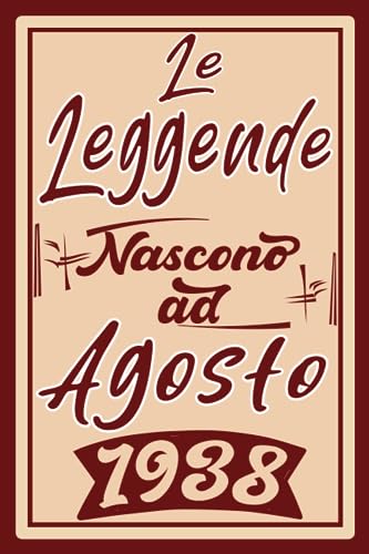 Le Leggende Nascono Ad Agosto 1938: Idea Regalo di compleanno 85 anni originale per donne e uomini / Quaderno a righe"