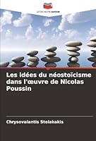 Les idées du néostoïcisme dans l'oeuvre de Nicolas Poussin (French Edition) 6202379308 Book Cover