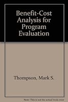 Benefit-Cost Analysis for Program Evaluation 0803914849 Book Cover