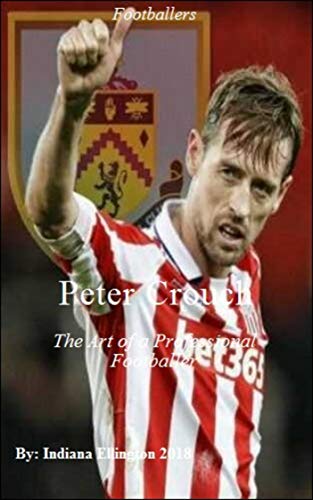 Peter Crouch: The Art of a Professional Footballer