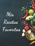  Mis Recetas Favoritas: Recetario De Cocina En Blanco Para Escribir. Anota Hasta 125 De Tus Platos Favoritos En Esta Bonita Libreta Para Escribir. XXL 125 recetas. Mis Platos.