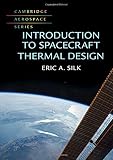 Introduction to Spacecraft Thermal Design (Cambridge Aerospace Series (Series Number 48))
