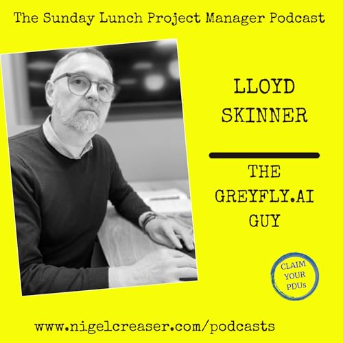 Couverture de #194 Lloyd Skinner, The Greyfly.AI Guy