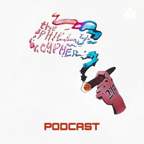 The Philly Cypher Podcast Podcast Por The Philly Cypher arte de portada