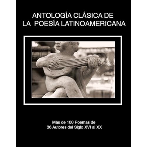 Antología Clásica de la Poesía Latinoamericana