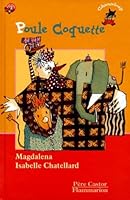 Poule coquette (LITTÉRATURE JEUNESSE (A)) 2081661411 Book Cover