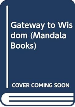Paperback Gateway to Wisdom: Taoist and Buddhist Contemplative Healing Yogas Book