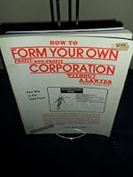 How to form your own profit/non-profit corporation without a lawyer 0932704034 Book Cover