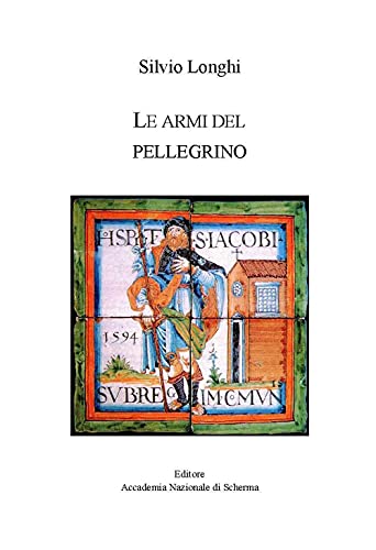 Le armi del pellegrino