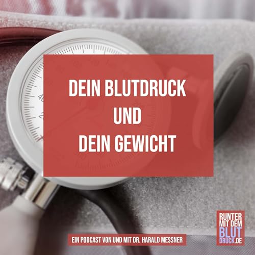 Dein Gewicht und Dein Blutdruck