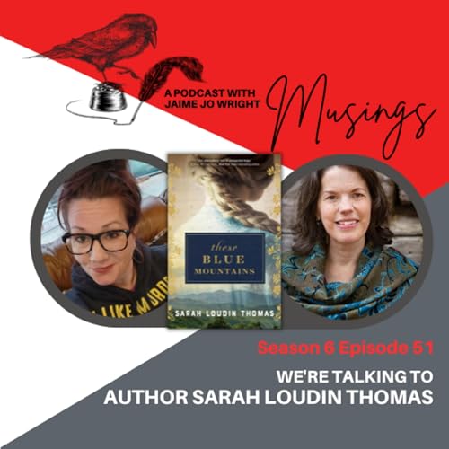 Exploring 'These Blue Mountains' with Sarah Loudin Thomas cover art