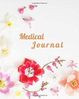 Medical Journals To Write In: Keep track of your Medical records and Medical Appointments, your past surgeries, insurance info, medications, blood ... yellow and purple floral cover with 132 pages