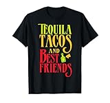 TEQUILA TACOS AND BEST FRIENDS Taco Tuesday