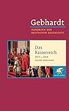  Handbuch der deutschen Geschichte in 24 Bänden. Bd.16: Das Kaiserreich (1871-1914)