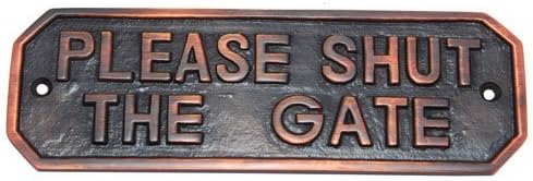 Adonai Hardware Rectangular Please Shut The Gate Brass Door Sign - Antique Copper