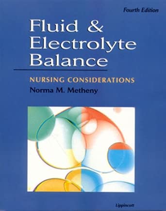 Fluid and Electrolyte Balance: Nursing Considerations 4th Edition book cover