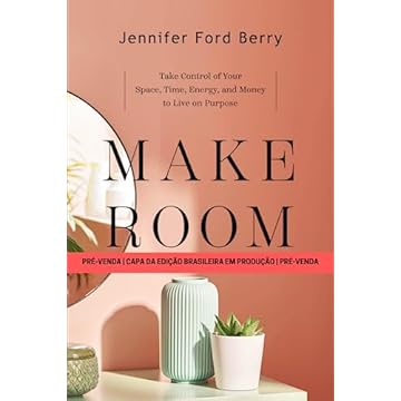 Capa do livro Organize sua vida com propósito: Os segredos da arrumação para sua casa, seu tempo e sua espiritualidade