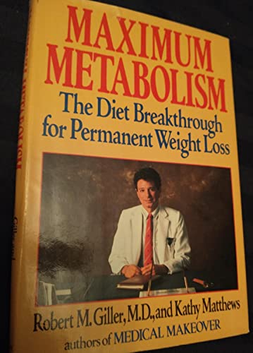 Maximum Metabolism by Giller, Robert M. and Mat... B00LF5EIG6 Book Cover