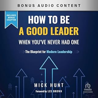 How to Be a Good Leader When You've Never Had One cover art