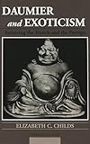 Daumier and Exoticism: Satirizing the French and the Foreign