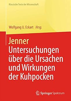 Paperback Jenner: Untersuchungen Über Die Ursachen Und Wirkungen Der Kuhpocken [German] Book