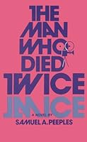 The Man Who Died Twice 0897331214 Book Cover